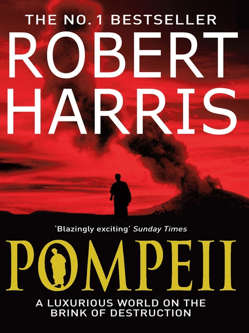 Title details for Pompeii by Robert Harris - Available